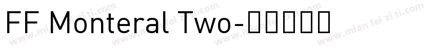 FF Monteral Two字体转换